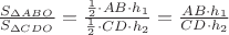 $\frac{S_{\Delta ABO}}{S_{\Delta CDO}}=\frac{\frac{1}{2} \cdot AB  \cdot h_1 }{\frac{1}{2}\cdot CD \cdot h_2}=\frac{AB  \cdot h_1 }{CD \cdot h_2}$