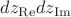 $dz_{\operatorname{Re}}dz_{\operatorname{Im}}$
