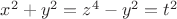 $x^2+y^2=z^4-y^2=t^2$