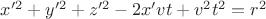 $x&rsquo;^2+y&rsquo;^2+z&rsquo;^2-2x&rsquo;vt+v^2t^2=r^2$