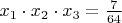 $x_1\cdot x_2\cdot x_3 = \frac{7}{64}$