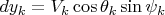 $dy_k=V_k\cos \theta_k\sin \psi_k$