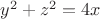 $y^2+z^2=4x$