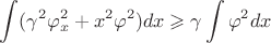 $$ \int (\gamma^2 \varphi_x^2 + x^2\varphi^2)dx \geqslant \gamma \int \varphi^2 dx $$