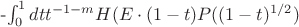 -\int_{0}^{1} dt t^{-1-m} H(E \cdot (1-t)P((1-t)^{1/2})