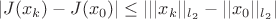 $|J(x_k)-J(x_0)|\leq|||x_k||_{l_2}-||x_0||_{l_2}|$