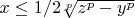 $x\le 1/2\sqrt[p]{z^p-y^p}$