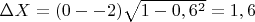 $\Delta X= (0--2)\sqrt{1-0,6^2}=1,6$