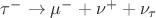 $\tau^- \to \mu^- + \nu^+ + \nu_{\tau}$