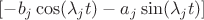 $[-b_j\cos(\lambda_j t) - a_j \sin(\lambda_j t) ]$