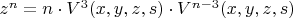 $z^n=n\cdot{V^3(x,y,z,s)}\cdot{V^{n-3}(x,y,z,s)}$