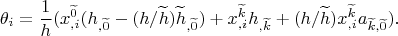 $$\theta_i=\frac{1}{h}(x^{\widetilde{0}}_{,i}(h_{,\widetilde{0}}-(h/\widetilde{h})\widetilde{h}_{,\widetilde{0}})+ x^{\widetilde{k}}_{,i}h_{,\widetilde{k}}+ (h/\widetilde{h})x^{\widetilde{k}}_{,i}a_{\widetilde{k},\widetilde{0}} ).$$