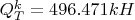 $Q_{T}^{k}=496.471kH$