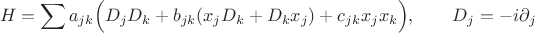 $$
H= \sum a_{jk} \Bigl(D_jD_k + b_{jk} (x_jD_k+D_kx_j) + c_{jk}x_jx_k\Bigr), \qquad D_j=-i\partial_j
$$