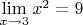 $\lim\limits_{x \to 3} x^2=9$