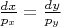 $\frac {dx}{p_x}=\frac {dy}{p_y}$