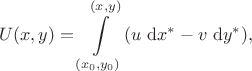 $$
U(x, y) = \int \limits_{(x_0, y_0)}^{(x, y)} (u \ \mathrm dx^* - v \ \mathrm dy^*),
$$
