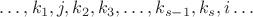 $\ldots, k_1, j, k_2, k_3, \ldots, k_{s-1}, k_s, i\ldots$
