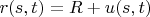 $r(s,t)=R+u(s,t)$
