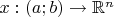 $x:(a;b) \to \mathbb{R}^n$