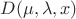 $D(\mu,\lambda,x)$