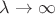 \lambda\to\infty