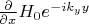 $\frac{\partial}{\partial x} H_0 e^{-ik_y y}$