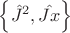$\left\lbrace \hat{J}^2, \hat{Jx}\right\rbrace$