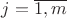 $j=\overline{1,m}$