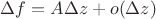 $\Delta f=A\Delta z+o(\Delta z)$