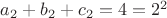 $a_2+b_2+c_2=4=2^2$