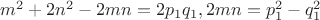 $m^2+2n^2-2mn=2p_1q_1, 2mn=p_1^2-q_1^2$