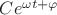 $Ce^{\omega t + \varphi}$