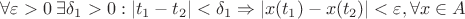 $$ \forall \varepsilon>0\;\exists \delta_1>0: |t_1-t_2|<\delta_1 \Rightarrow |x(t_1)-x(t_2)|<\varepsilon, \forall x \in A $$