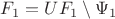 $F_1=UF_1\setminus\Psi_1$
