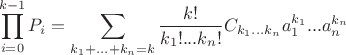 $$\prod_{i=0}^{k-1} P_i = \sum_{k_1+...+k_n = k}\frac{k!}{k_1!...k_n!}C_{k_1...k_n}a^{k_1}_1...a^{k_n}_n $$