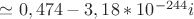 $\simeq 0,474-3,18*10^{-244}i$