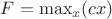 $F=\max_{x}(cx)$
