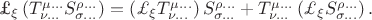 \pounds_{\xi}\left(T^{\mu...}_{\nu...}S^{\rho...}_{\sigma...}\right)=\left(\pounds_{\xi}T^{\mu...}_{\nu...}\right)S^{\rho...}_{\sigma...}+T^{\mu...}_{\nu...}\left(\pounds_{\xi}S^{\rho...}_{\sigma...}\right).