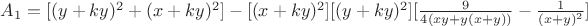 $A_1=[(y+ky)^2+(x+ky)^2]-[(x+ky)^2][(y+ky)^2][\frac9 {4(xy+y(x+y))}-\frac1 {(x+y)^2}]$