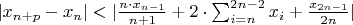 $|x_{n+p}-x_{n}| \textless | \frac {n \cdot x_{n-1}} {n + 1} + 2 \cdot \sum_{i=n}^{2n-2} x_i + { \frac {x_{2n-1}} {2n} } | $