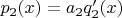 $p_2(x) = a_2 q_2'(x)$