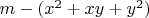 $m-(x^2+xy+y^2)$