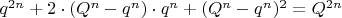 $q^{2n} +2\cdot (Q^n-q^n)\cdot  q^n+(Q^n-q^n)^2= Q^{2n}$