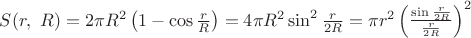 $S(r,\ R)=2\pi R^2\left(1-\cos\frac{r}{R}\right)=4\pi R^2\sin^2\frac{r}{2R}=\pi r^2 \left(\frac{\sin\frac{r}{2R}}{\frac{r}{2R}}\right)^2$