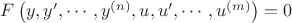 $F\left(y,y',\cdots,y^{(n)},u,u',\cdots,u^{(m)}\right)=0$