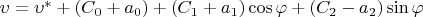 $\upsilon=\upsilon^*+(C_0+a_0)+(C_1+a_1)\cos\varphi+(C_2-a_2)\sin\varphi$