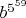 $b^{5^{59}}$