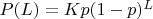 $P(L)=Kp(1-p)^L$