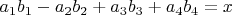 $a_1b_1-a_2b_2+a_3b_3+a_4b_4=x$
